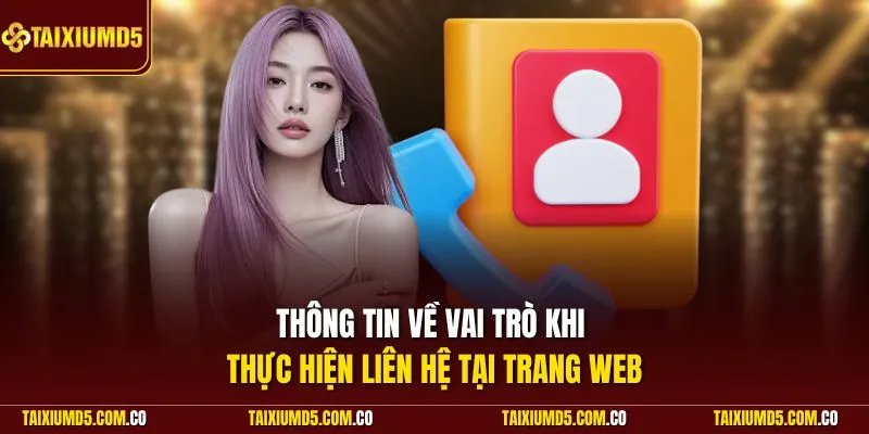 Thông tin về vai trò khi thực hiện liên hệ tại trang web